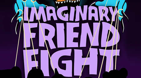 Imaginary Friend Fight